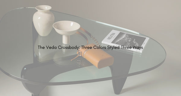 The Veda Crossbody: Three Colors Styled Three Ways